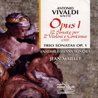 Sonate No.3 en do majeur en trio, Op. 1, RV61 (F.XIII No.19): Allemanda - Claire Antonini & Ensemble Mensa Sonora & Jean Maillet & Sylvette Gaillard & Yanncik Varlet & Isabelle Pointel & Антонио Вивальди