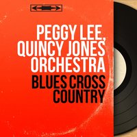 Fisherman's Wharf - Peggy Lee & Quincy Jones Orchestra & Peggy Lee, Quincy Jones Orchestra