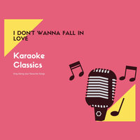 I Love to See You Cry - Karaoke Classics