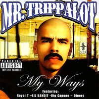 Known For Ridin' - Mr. Trippalot & Risky