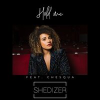 Hold me - Shedizer & Chesqua & Marko Van Duke
