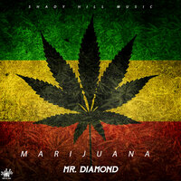 Marijuana - Mr. Diamond