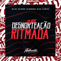 Slide Desnorteação Ritmada - DJ SZS 013 & MC Gw & Mc Kitinho & MC Maiquinho & MC Lele