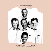 Come Go With Me - The Del-Vikings