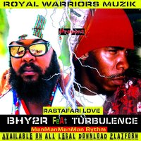 Rastafari Love - Turbulence & Bhy2R
