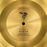 You Got It - Just Us