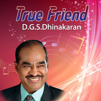 I've Found a Friend - D.G.S. Dhinakaran
