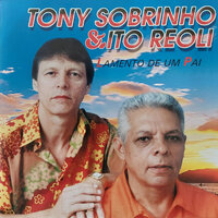 O Choro É Remedio - Tony Sobrinho e Ito Reoli