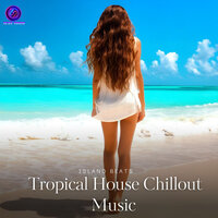 Hold On - Island Beats & Tropical House & Deep House & Deep House Music & Ibiza Lounge & Chillout Lounge