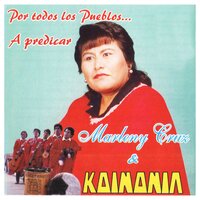 Encuentro Con Jesús - Marleny Cruz & Koinonia