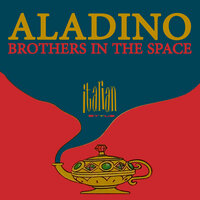Brothers in the Space - Aladino