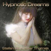 Hypnotic Dreams - Stefan Alexander Thomas