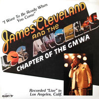Hide Your Word In My Heart - James Cleveland & The Los Angeles Chapter Of The GMWA