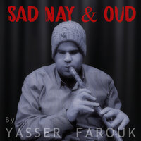 Sad Nay Crying 2 - Yasser Farouk