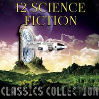 12 science fiction. Classics collection. #38 - Simon Jackson & Paul Gibson & Trevor O'Hare & Chris Dabbs & Martina Mercer-Hall & Sharon Plummer