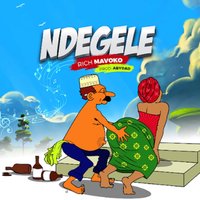 Ndegele - RICH MAVOKO