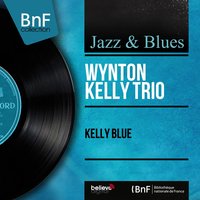 Old Clothes - The Wynton Kelly Trio