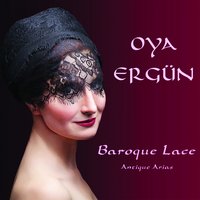 Per la Gloria Dadorarvi, Act III: "Griselda Operasından Ernesto'nun III: Perde Aryası" - Oya Ergün & Джованни Баттиста Бонончини