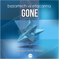 Gone - Bizzartech & Etacarina & E39