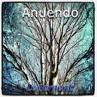 Anuendo - Le Sergent