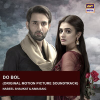 Do Bol - Nabeel Shaukat & Aima Baig