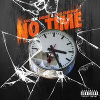 No Time - Lil Kilo & Sneakk & Kade Trentham