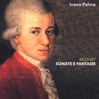Fantasia, K. 397: Andante - Adagio - Allegretto - Ivano Palma & Вольфганг Амадей Моцарт