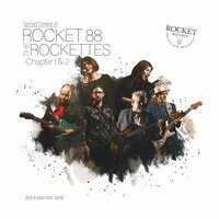 I'll Be Gone - Rocket 88 & The Rockettes