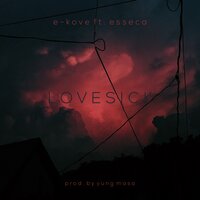 LoveSick - E-Kove & esseca