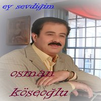 Ahu Gözlerine Kurban Olduğum - Osman Köseoğlu