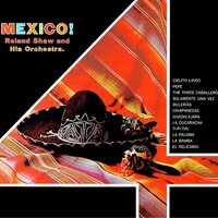 Mexico ! - Roland Shaw