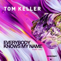 Everybody Knows My Name - Tom Keller & Craig C