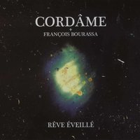 Réunion - Francois Bourassa & Cordâme