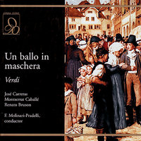 Un ballo in maschera: Act III, "Morrò, ma prima in grazia" - Francesco Molinari-Pradelli & Chorus of Teatro alla Scala di Milano & Orchestra of Teatro alla Scala di Milano & Джузеппе Верди