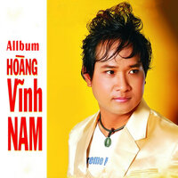 Xót xa tình lỡ - Hoàng Vĩnh Nam