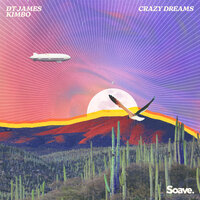 Crazy Dreams - DT James & Kimbo