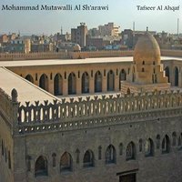 Tafseer al ahqaf part 5 - Sheikh Mohammad Mutawalli Al Sh'arawi