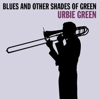 Thou swell - Urbie Green