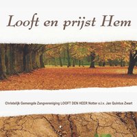 De boodschap van Jezus - Chr. Gem. Zangevereninging 'Looft den Heer' & Jan Quintus Zwart