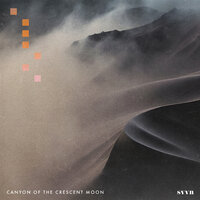 Canyon of the Crescent Moon (Ambient) - Svvn