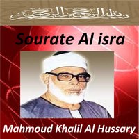 Sourate Al Isra, Pt. 2 - Mahmoud Khalil Al Hussary