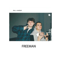 Freeman - 4iro & meldoit