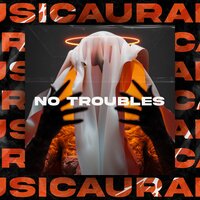 No Troubles - MadeMix