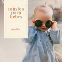 Because - Musica para Bebes