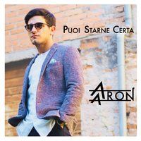 Puoi Starne Certa - Aaron