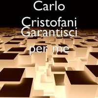 L' amore Vero Non Muore Mai - Carlo Cristofani