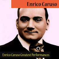 Donizetti  La Favorita - Act 4 - Enrico Caruso