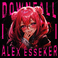 Downfall II - Alex Esseker