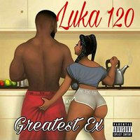 Greatest Ex - Luka 120