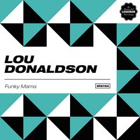 The Best Things in Life Are Free - Lou Donaldson